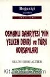 Osmanlı Bahriyesinin Yelken Devri Ve Türk Korsanları