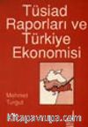 Tüsiad Raporları Ve Türk Ekonomisi