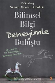 Bilimsel Bilgi Deneyimle Buluştu