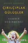 Hilesiz Hurdasız Çırılçıplak Gülüşler