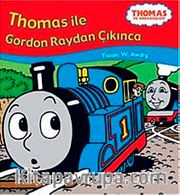 Thomas ve Arkadaşları <br /> Thomas ile Gordon Raydan Çıkınca
