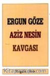 Ergun Göze-Aziz Nesin Kavgası