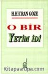 O Bir Yetim İdi