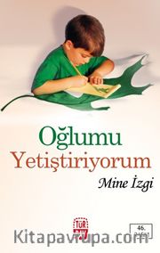 Oğlumu Yetiştiriyorum