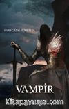 Vampir / Ölümsüzlerin Tarihi 2