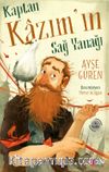 Kaptan Kazım’ın Sağ Yanağı