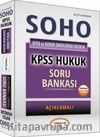 2016 SOHO KPSS A Kurum Sınavlarına Hazırlık Hukuk Soru Bankası