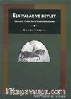 Eşkıyalar ve Devlet & Osmanlı Tarzı Devlet Merkezileşmesi