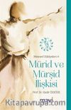 Mürid ve Mürşid İlişkisi / Mesnevi Hikayeleri 4
