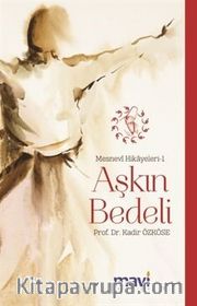 Aşkın Bedeli / Mesnevi Hikayeleri 1