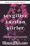Sevgiliye Yazılan Şiirler