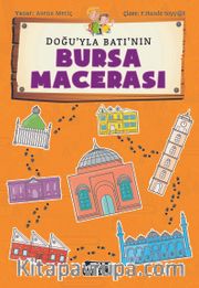 Doğu'yla Batı'nın Bursa Macerası