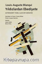Yıldızlardan Ebediyete <br /> Astronomiyi Temel Alan Bir Varsayım