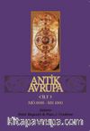 Antik Avrupa 3.Cilt & MÖ8000 - MS1000