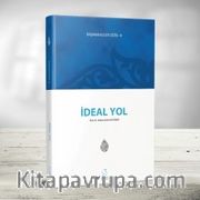 Başmakaleler 4 / İdeal Yol 