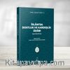 İslam'da Dostluk ve Kardeşlik Adabı