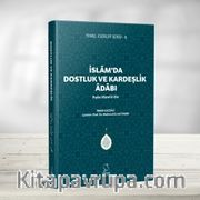 İslam'da Dostluk ve Kardeşlik Adabı