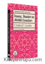 İnanç, İbadet ve Ahlak Esasları
