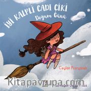 İyi Kalpli Cadı Çiki <br /> Doğum Günü