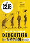 221B İki Aylık Polisiye Dergi Sayı: 25 Mart-Nisan 2020
