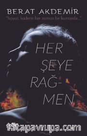 Her Şeye Rağmen