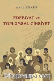 Edebiyat Ve Toplumsal Cinsiyet