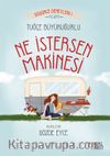 Ne İstersen Makinesi