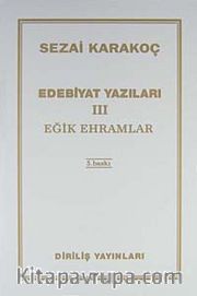 Edebiyat Yazıları 3 (Eğik Ehramlar)