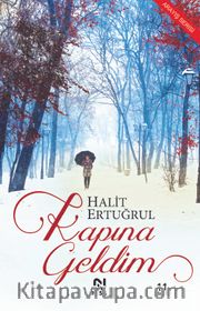 Kapına Geldim