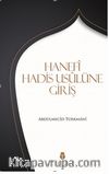 Hanefi Hadis Usulüne Giriş
