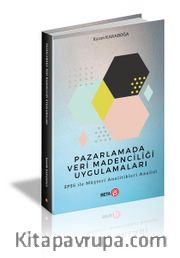 Pazarlamada Veri Madenciliği Uygulamaları SPSS ile Müşteri Analitikleri Analizi