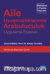 Aile Uyuşmazlıklarında Arabuluculuk - Mediation İn Family Disputes