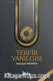 Tekfir Yanılgısı