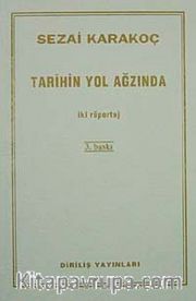 Tarihin Yol Ağzında