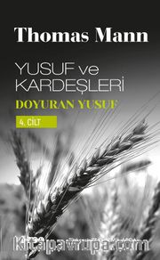 Yusuf ve Kardeşleri 4 / Doyuran Yusuf