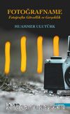 Fotoğrafname & Fotoğrafta Görsellik ve Gerçeklik