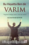 Bu Hayatta Ben de Varım