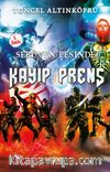 Kayıp Prens / Serüven Peşinde 13 (Karton Kapak)