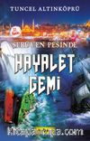 Hayalet Gemi / Serüven Peşinde 5 (Karton Kapak)