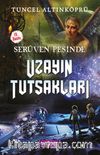 Uzayın Tutsakları / Serüven Peşinde 4 (Karton Kapak)