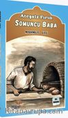 Ateşsiz Fırın / Somuncu Baba (Çocuklar İçin)