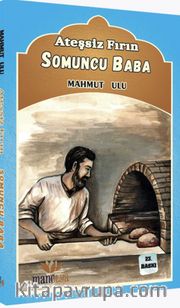 Ateşsiz Fırın / Somuncu Baba (Çocuklar İçin)