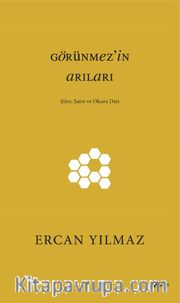 Görünmez’in Arıları