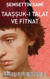 Taaşşuk-ı Talat ve Fitnat