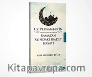 Hz. Peygamber'in (s.a.v.) Ramazan Ayındaki İbadet Hayatı