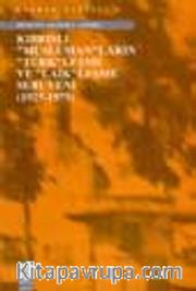Kıbrıslı Müslümanların Türkleşme ve Laikleşme Serüveni 1925-1975