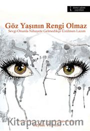 Göz Yaşının Rengi Olmaz