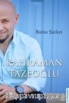 Bütün Şiirleri / Kahraman Tazeoğlu
