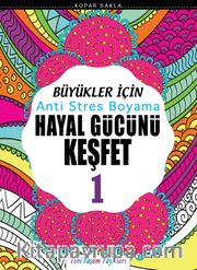 Büyükler İçin Anti Stres Boyama / Hayal Gücünü Keşfet 1