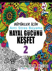 Büyükler İçin Anti Stres Boyama / Hayal Gücünü Keşfet 2